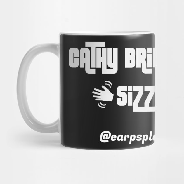 Sizzlin' Cathy by EarpsplainPod